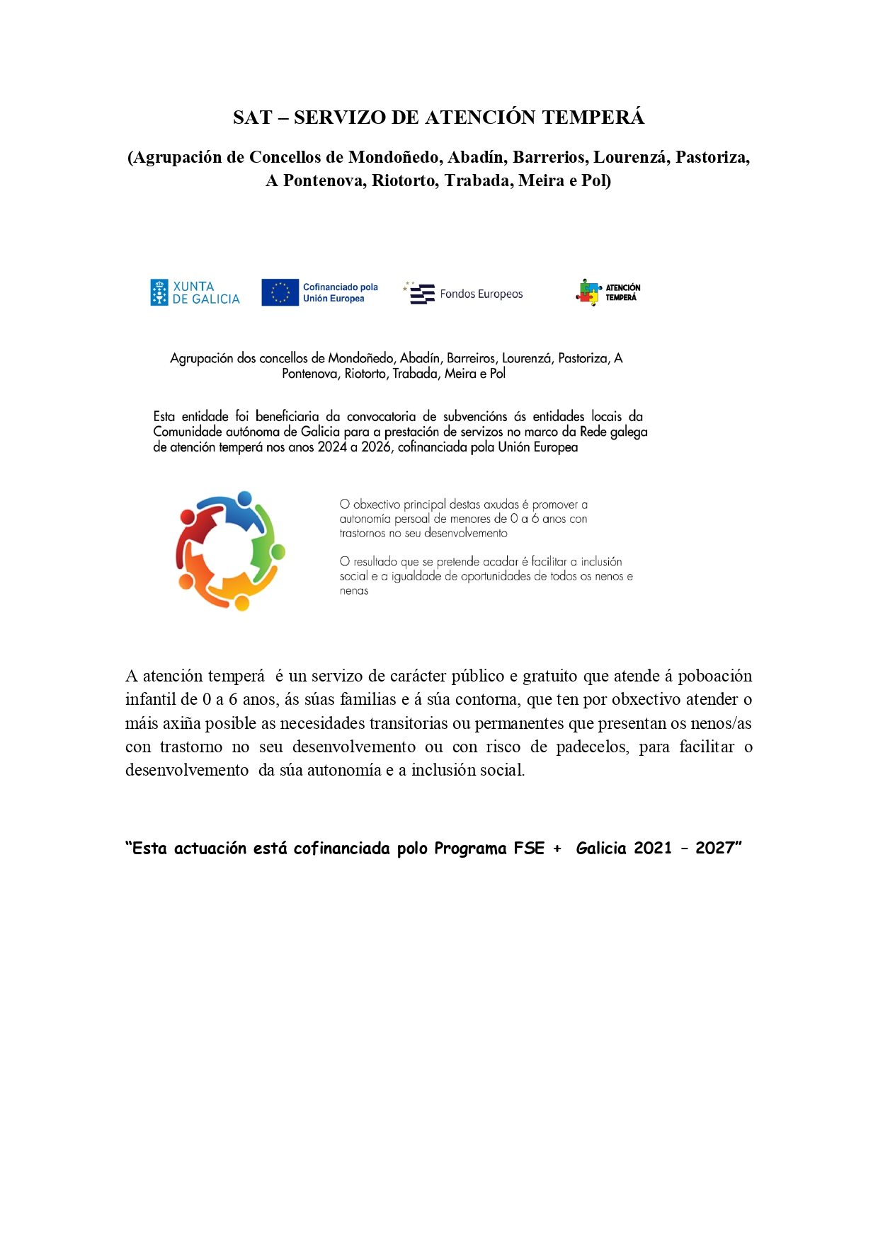 SAT – SERVIZO DE ATENCIÓN TEMPERÁ
