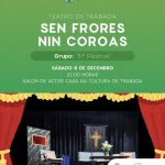 O Concello de Trabada continúa cos seus ciclos teatrais coa obra “Sen frores nin coroas”